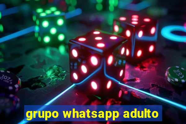 grupo whatsapp adulto